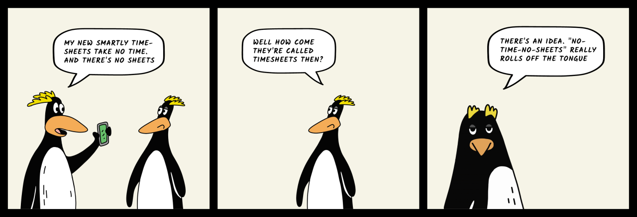 Penguins talking about timesheets